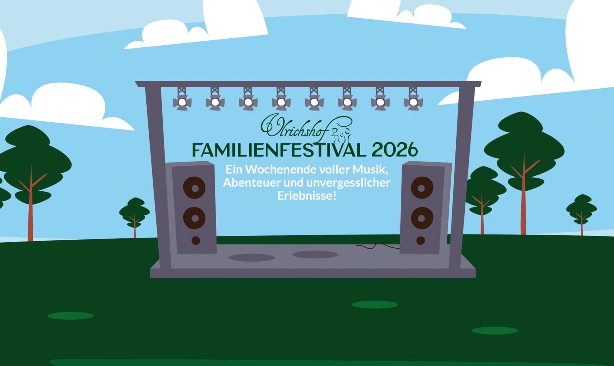 Illustration einer Festivalbühne im Grünen mit Lautsprechern und Scheinwerfern. Schriftzug: ULRICHSHOF Familienfestival 2026 – Ein Wochenende voller Musik, Abenteuer und unvergesslicher Erlebnisse.